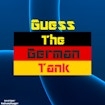 Guess the German Tank