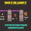 Take It or Leave It