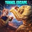 Tunnel Escape